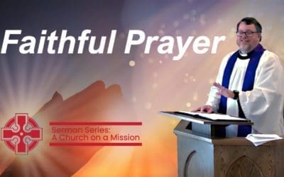 A Church on a Mission: Faithful Prayer