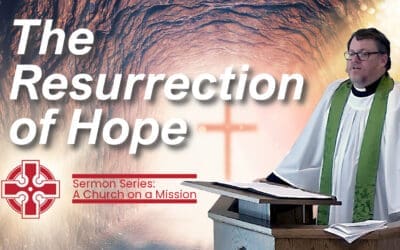 The Resurrection of Hope
