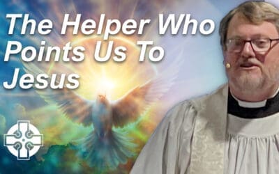 The Helper Who Points Us To Jesus