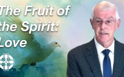 The Fruit of the Spirit: Love