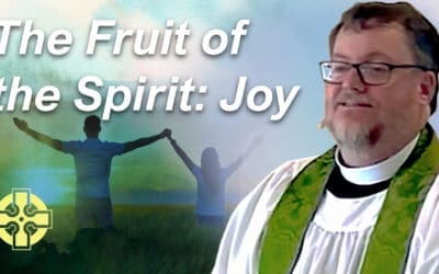 The Fruit of the Spirit: Joy
